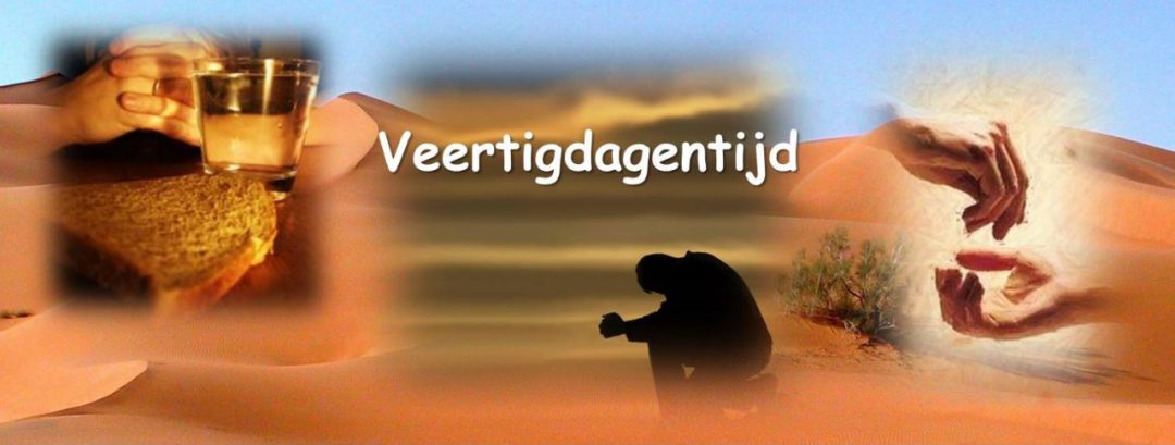 Veertigdagentijd | De Regenboog